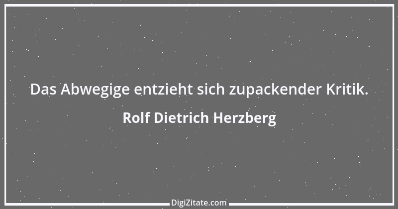 Zitat von Rolf Dietrich Herzberg 1