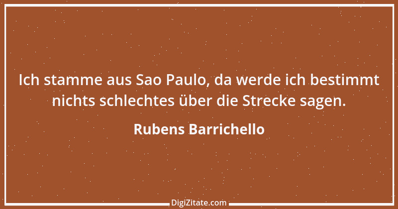 Zitat von Rubens Barrichello 11