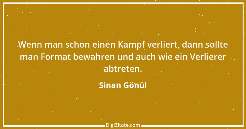 Zitat von Sinan Gönül 10