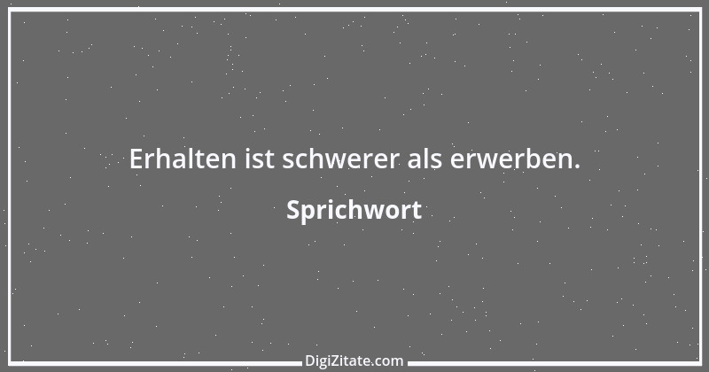 Zitat von Sprichwort 5197