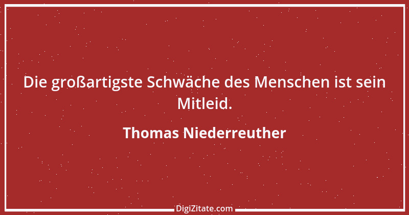 Zitat von Thomas Niederreuther 12