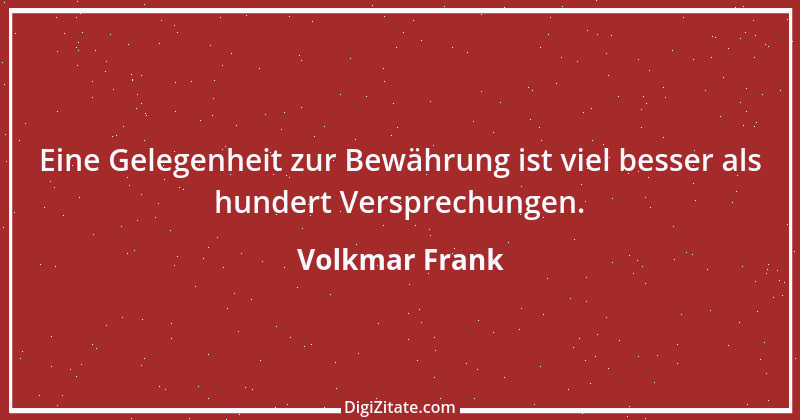 Zitat von Volkmar Frank 43