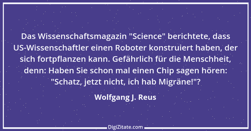 Zitat von Wolfgang J. Reus 45