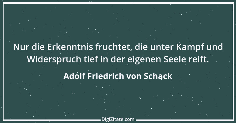 Zitat von Adolf Friedrich von Schack 1