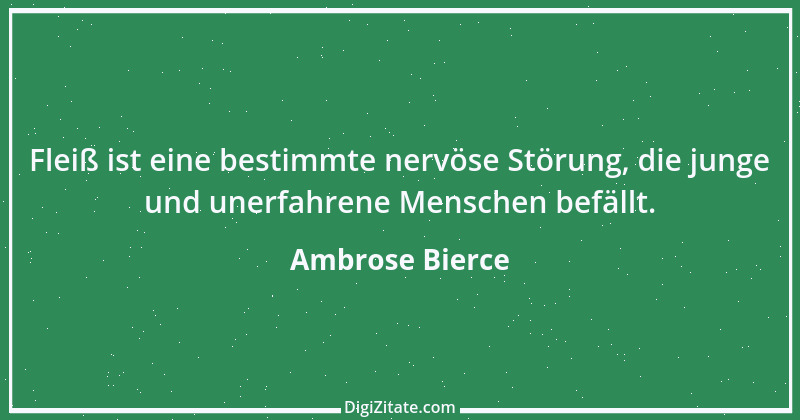 Zitat von Ambrose Bierce 4