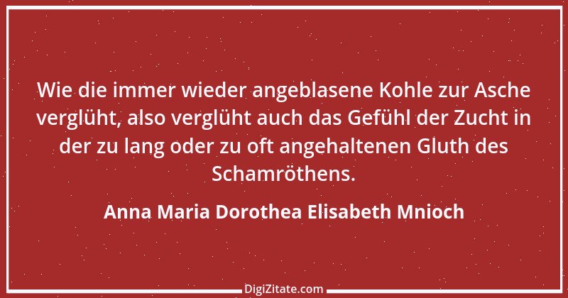 Zitat von Anna Maria Dorothea Elisabeth Mnioch 1