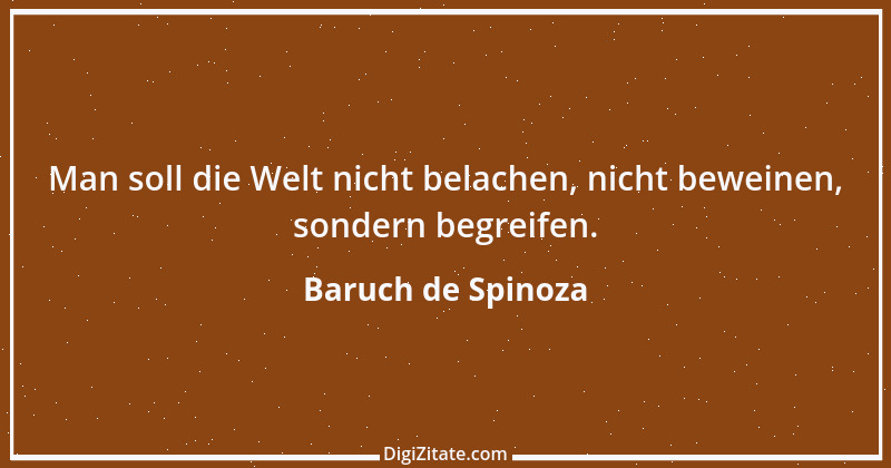 Zitat von Baruch de Spinoza 143