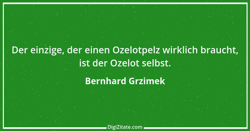 Zitat von Bernhard Grzimek 5