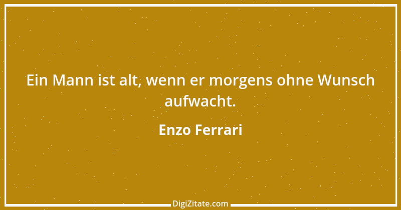 Zitat von Enzo Ferrari 4