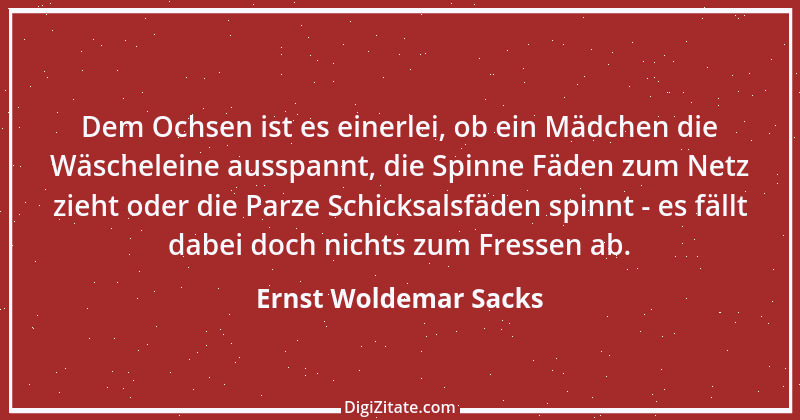 Zitat von Ernst Woldemar Sacks 4