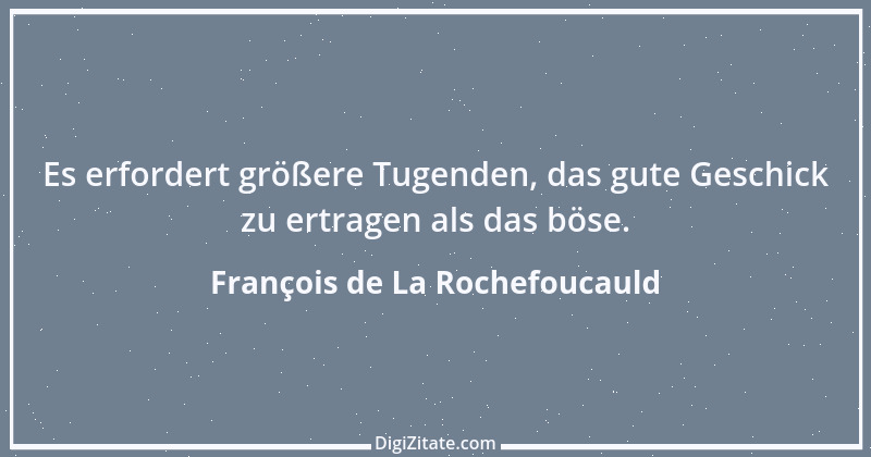 Zitat von François de La Rochefoucauld 687