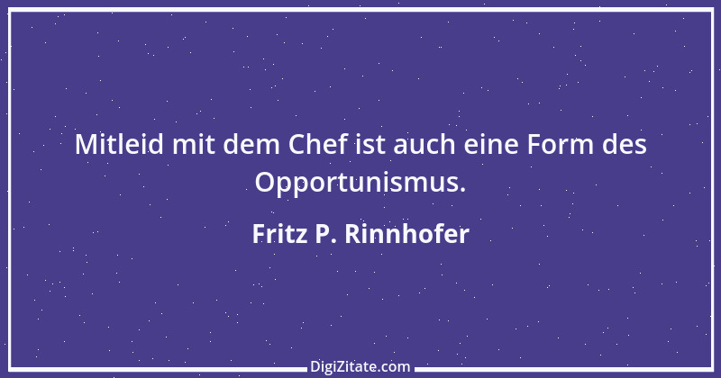 Zitat von Fritz P. Rinnhofer 21