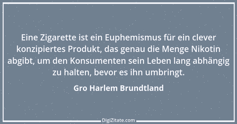 Zitat von Gro Harlem Brundtland 2