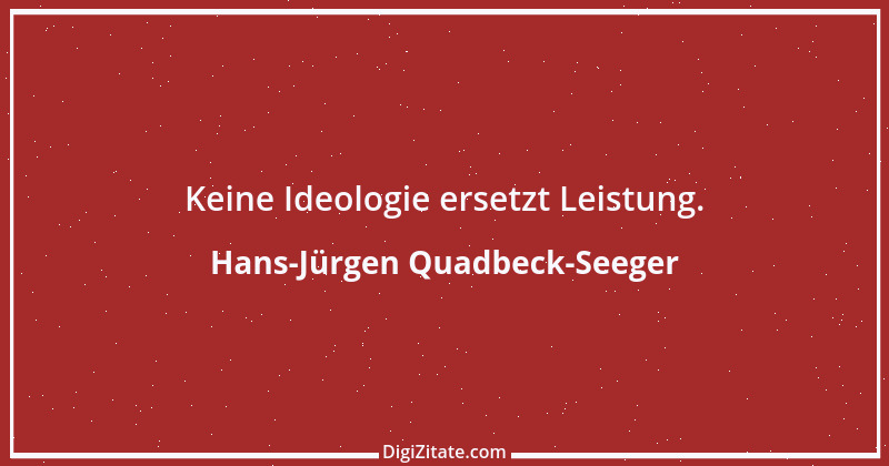 Zitat von Hans-Jürgen Quadbeck-Seeger 402