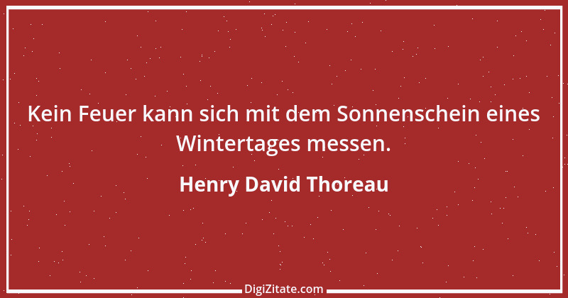 Zitat von Henry David Thoreau 17