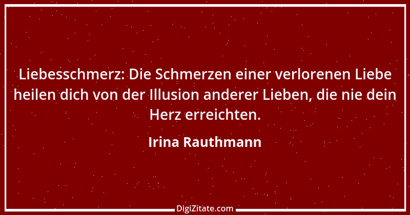 Zitat von Irina Rauthmann 301