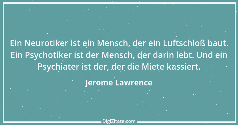 Zitat von Jerome Lawrence 1