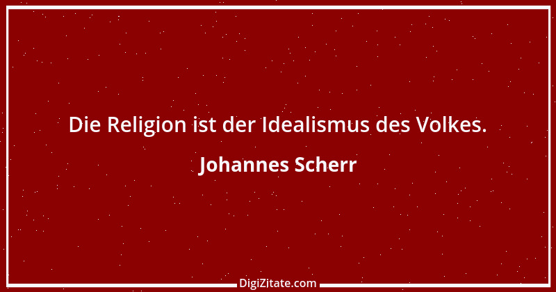 Zitat von Johannes Scherr 20