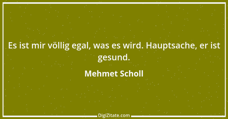 Zitat von Mehmet Scholl 12