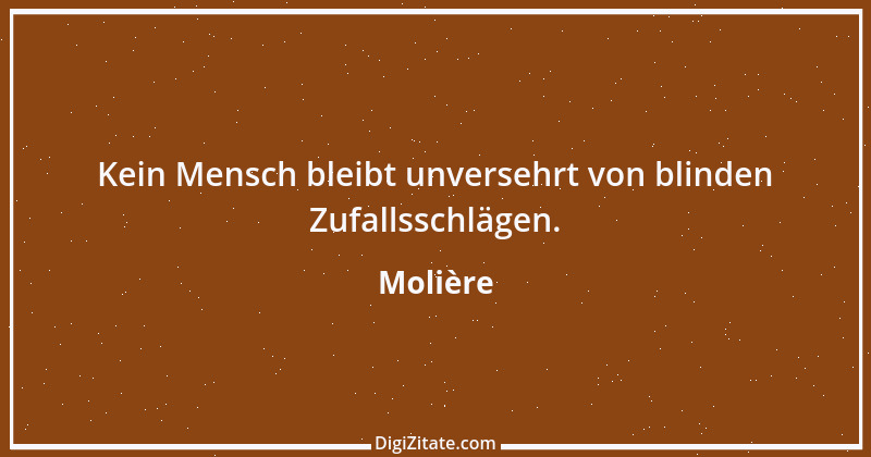 Zitat von Molière 177