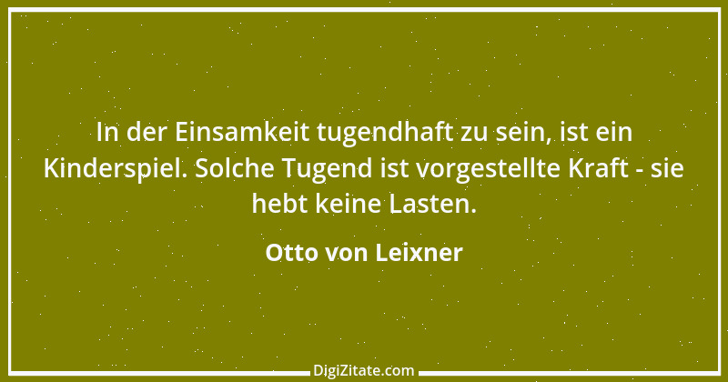 Zitat von Otto von Leixner 73