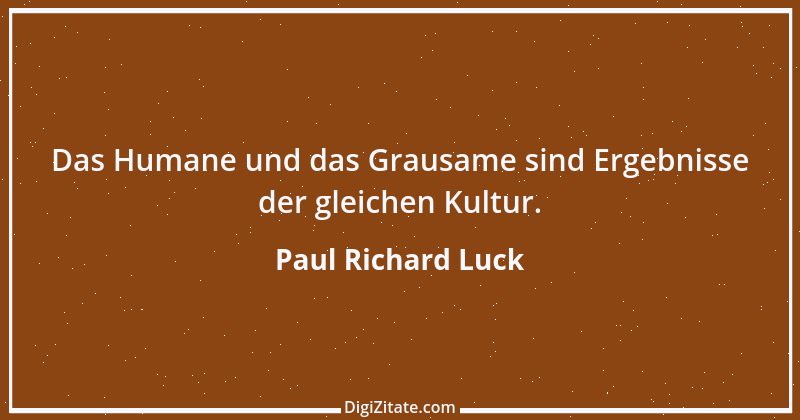 Zitat von Paul Richard Luck 13