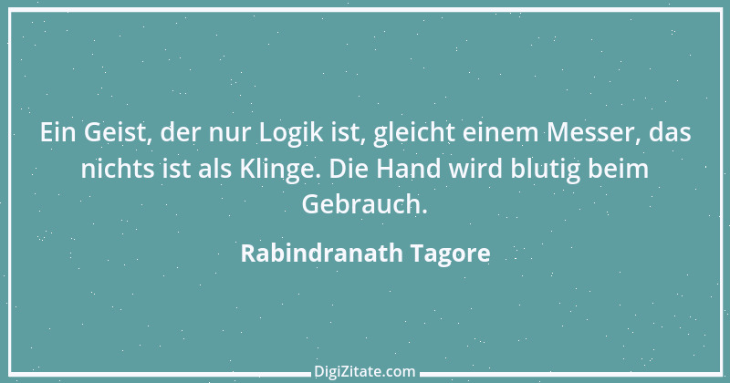 Zitat von Rabindranath Tagore 109