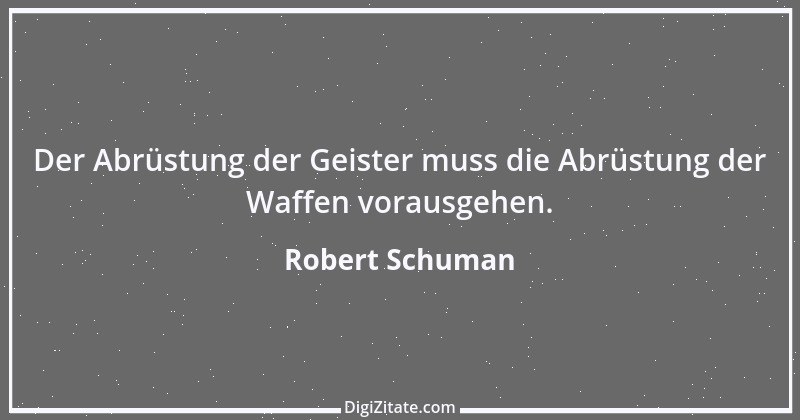 Zitat von Robert Schuman 3