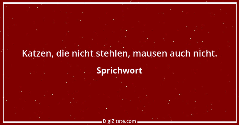 Zitat von Sprichwort 8766