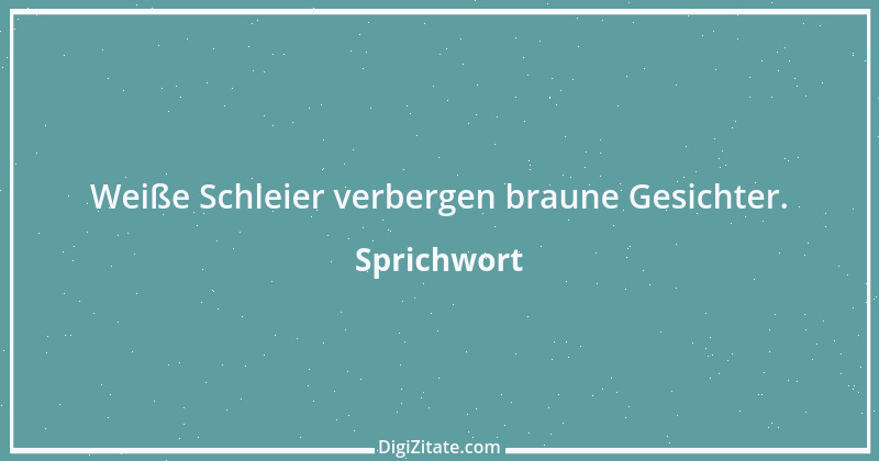 Zitat von Sprichwort 9766