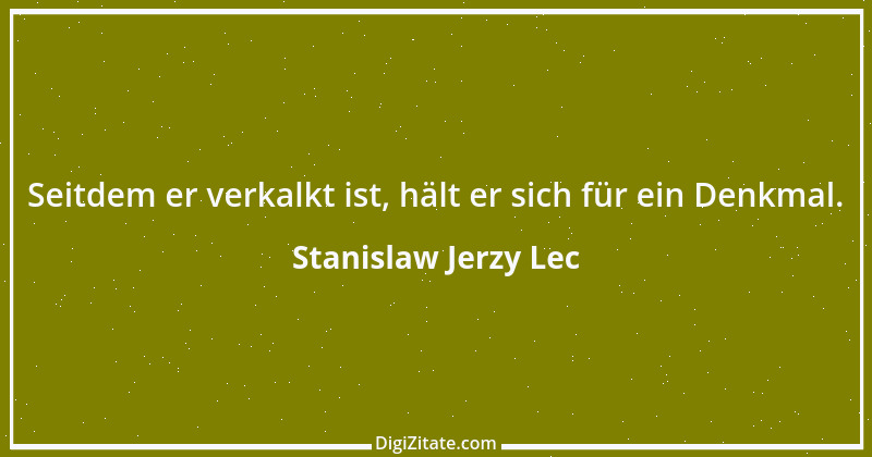 Zitat von Stanislaw Jerzy Lec 107