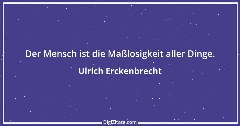 Zitat von Ulrich Erckenbrecht 277