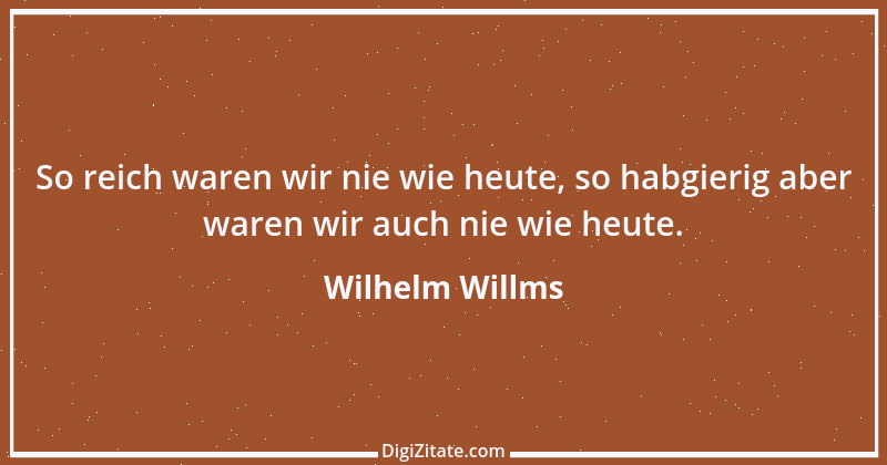 Zitat von Wilhelm Willms 1