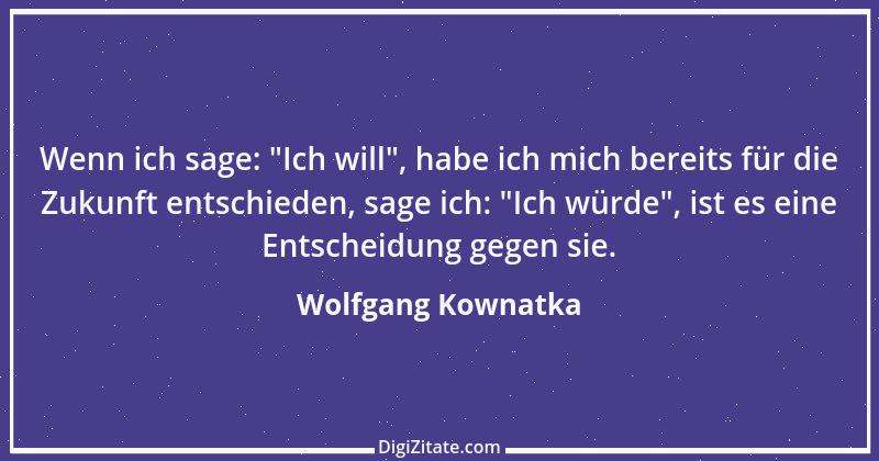 Zitat von Wolfgang Kownatka 18