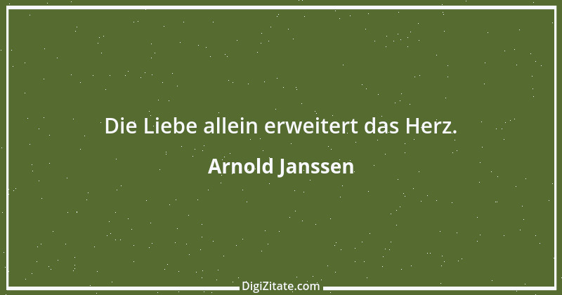 Zitat von Arnold Janssen 1