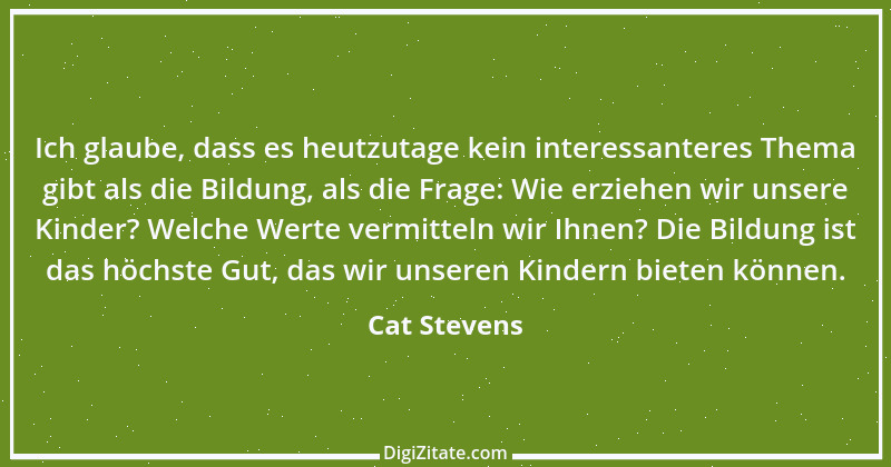 Zitat von Cat Stevens 1