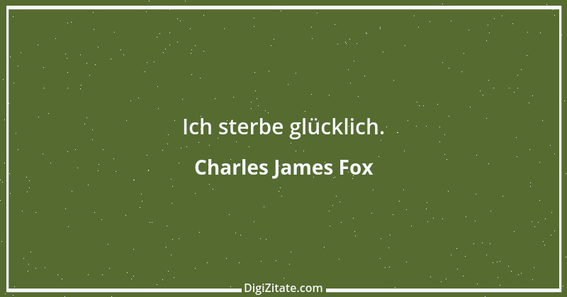 Zitat von Charles James Fox 9