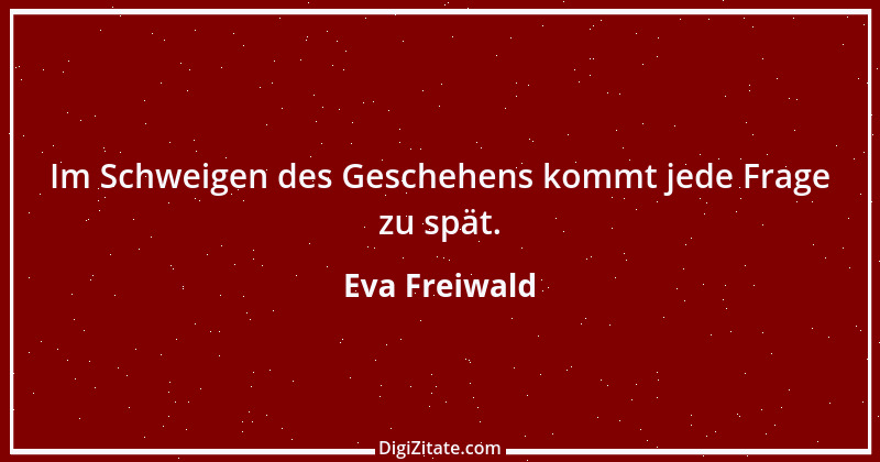 Zitat von Eva Freiwald 4