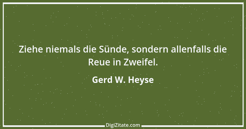 Zitat von Gerd W. Heyse 314