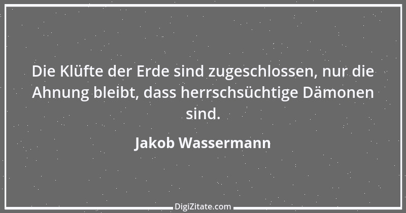 Zitat von Jakob Wassermann 27