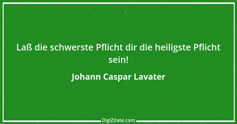 Zitat von Johann Caspar Lavater 176