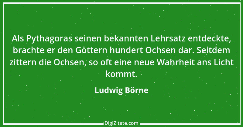 Zitat von Ludwig Börne 328