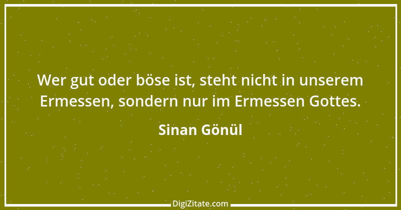 Zitat von Sinan Gönül 11