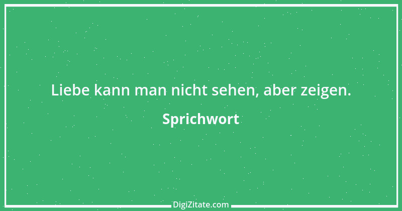 Zitat von Sprichwort 6198