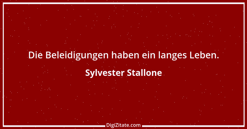 Zitat von Sylvester Stallone 3