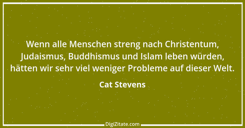 Zitat von Cat Stevens 2