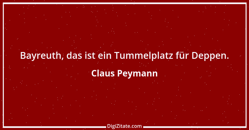 Zitat von Claus Peymann 2