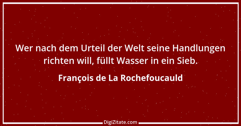 Zitat von François de La Rochefoucauld 120