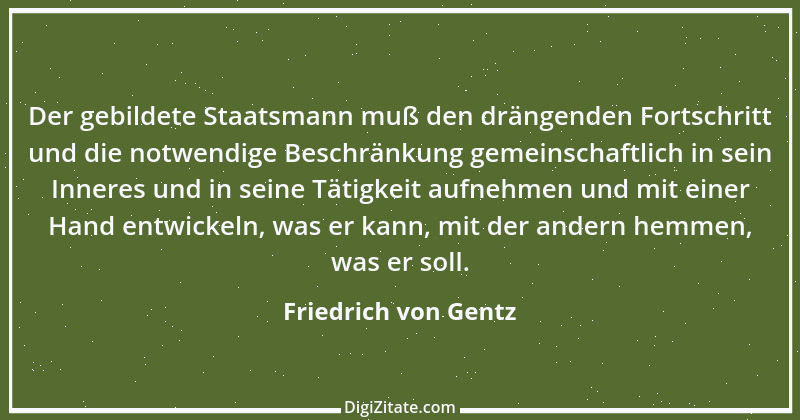 Zitat von Friedrich von Gentz 4