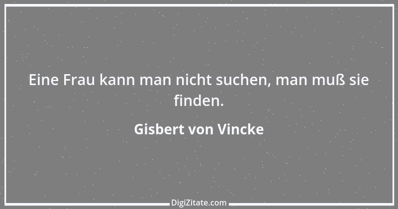 Zitat von Gisbert von Vincke 1